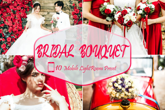 Download 10 Bridal Bouquet Mobile Lightroom Prese - Mobile Collection